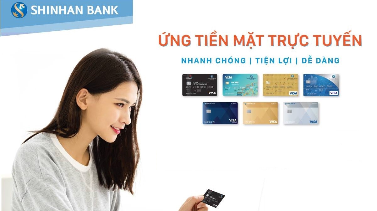 Hướng dẫn tạm ứng tiền từ thẻ tín dụng Shinhan Bank