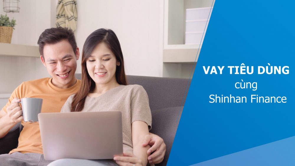 Vay tín chấp Shinhan Finance