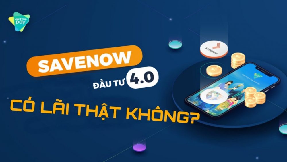 Đầu tư số Savenow là gì?