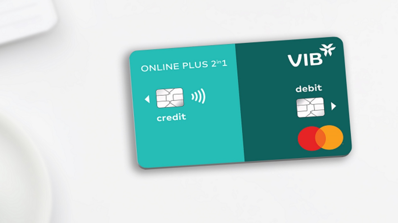 Thẻ tín dụng VIB Online Plus 2in1 và những điều cần lưu ý?