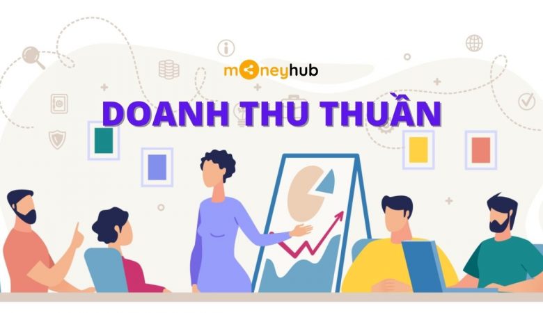 Doanh thu thuần là gì