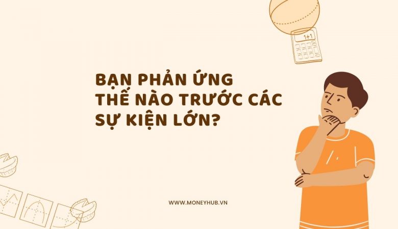 Cách đối diện với các sự kiện lớn
